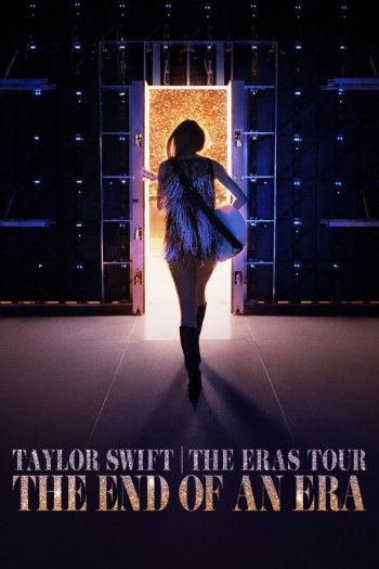 Тейлор Свифт: The Eras Tour — Конец Эры  1 сезон все серии подряд смотреть онлайн