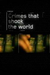 Смотреть онлайн Преступления, которые потрясли мир (2006)
