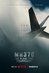 Смотреть онлайн MH370: Самолёт, который исчез