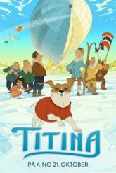 Смотреть онлайн Титина (2022)