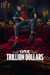 Смотреть онлайн Один триллион долларов (2023)