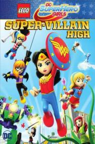 Смотреть онлайн Lego DC: Супердевочки. Школа Суперзлодеев
