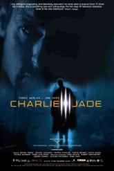 Смотреть онлайн Чарли Джейд (2005)