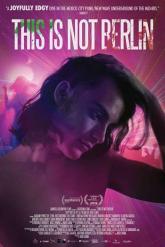 Смотреть онлайн Это не Берлин (2019)