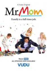 Смотреть онлайн Mr. Mom (2019)