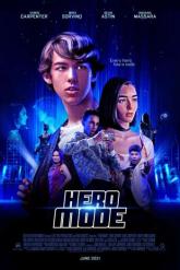 Смотреть онлайн Режим героя (2021)